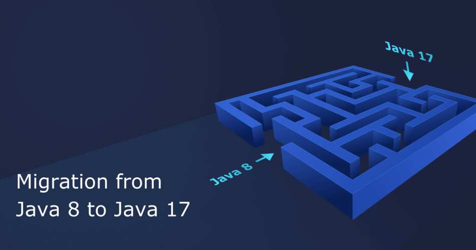 Steps to Successfully Upgrade Spring Boot from Java 8 to Java 17
