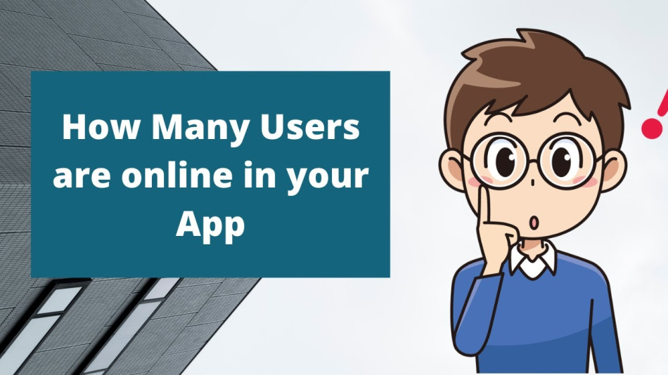 Strategies to Count the Number of Online Users in Your Application